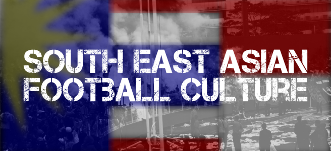 South East Asian Football Culture